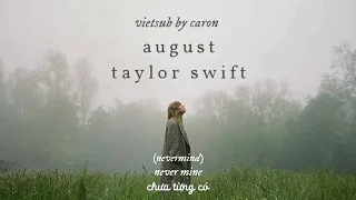 august - Taylor Swift | Lyrics - vietsub || vietsub by caron