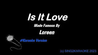 Loreen   Is It Love ( #Karaoke #Version #King with sing along Lyrics )