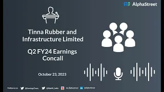 Tinna Rubber and Infrastructure Limited Q2 FY24 Earnings Concall
