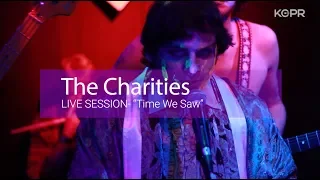 The Charities: "Time We Saw" (Live at KCPR)