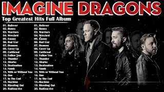 Imagine Dragons Greatest Hits Full Album || Best Songs Of Imagine Dragons 2022 | Greatest POP Rock