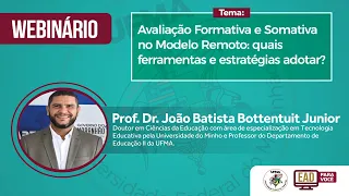 Webinário - Avaliação Formativa e Somativa no Modelo Remoto: quais ferramentas e estratégias adotar?