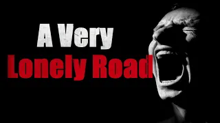 "A Very Lonely Road" Creepypasta