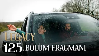 Emanet 125. Bölüm Fragmanı | Legacy Episode 125 Promo