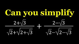 Simplifying a Nice Radical Expression in Two Ways