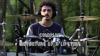 COLDPLAY  Adventure of a lifetime - Drum Cover