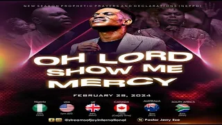 OH LORD SHOW ME MERCY || NSPPD || 28TH FEBRUARY 2024