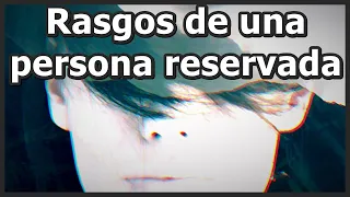 Rasgos de una persona reservada