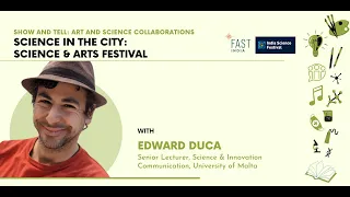 Moving a Science and Arts festival online | Dr. Edward Duca | The SciComm Huddle 2021