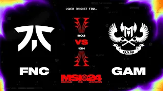 MSI 2024 - FNC vs GAM // Play-In Day 5