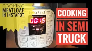 Trucker's Kitchen: Meatloaf, Mashed Potatoes and Corn in the Instapot