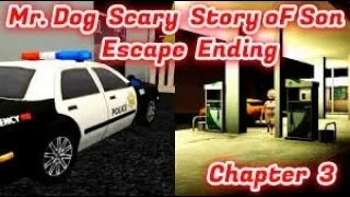 Mr. Dog Chapter 3 Escape Ending | DEWANA GAMER