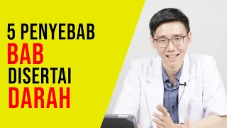 5 Penyebab BAB Disertai Darah