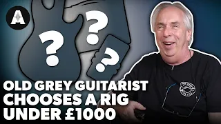 Old Grey Guitarist Chooses a Rig Under £1000! @oldgreyguitarist9069