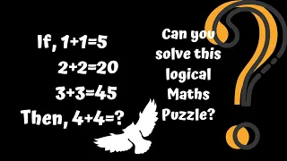 1+1=5 2+2=20 3+3=45 4+4=? Can you solve this logical Maths puzzle? Reasoning Tricks ! Maths Puzzle!!