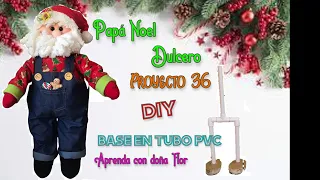 DIY- Papá Noel dulcero, más moldes gratis y Fácil base en tubos de PVC #decoration #navidad