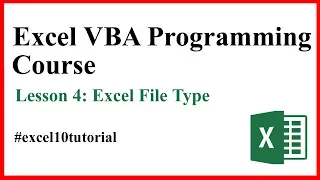 Excel File Types - Excel VBA Programming Course: Lesson 4
