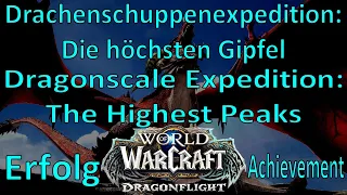 WoW - Drachenschuppenexpedition: Die höchsten Gipfel / Dragonscale Expedition: The Highest Peaks