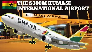 New update: The $300 Million Kumasi International Airport Project Finally Completed?
