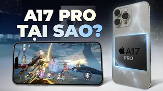 Kỹ hơn về vi xử lý Apple A17 PRO: Sức mạnh và tham vọng khủng khiếp của Apple