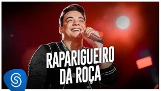 Wesley Safadão - Raparigueiro da Roça [Garota Vip Rio de Janeiro]