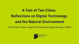A Tale of Two Cities: Digital Technology and the Natural Environment | Oxfordshire Branch
