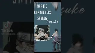 Naruto characters saying sasuke