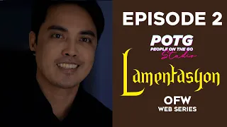 Lamentasyon Episode 2 (OFW WEB SERIES)