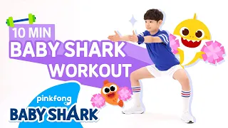 Baby Shark Workout | 10 MIN Exercise with Baby Shark | Baby Shark Official