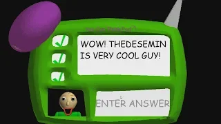 Baldi's Basics in Education and Learning, Solve the third example?!?!? (Anti-Impossible MOD)