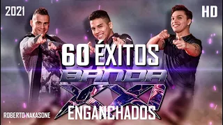 BANDA XXI ENGANCHADOS 2021 (1-2 TEMA) 60 ÉXITOS !!! ALTA CALIDAD!!!