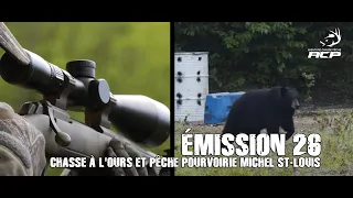 Chasse à l'ours et Pêche Pourvoirie Michel St-Louis Émission 26