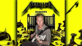 What if James Hetfield's "Guitar Center Riff" was on 72 Seasons?