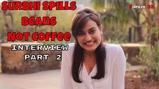 Qubool Hai | Surbhi Jyoti Spills Beans Not Coffee | Interview Part 02 | Screen Journal