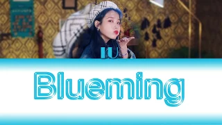 IU Blueming (아이유 블루밍 가사) [Color Coded Lyrics/Han/Rom/Eng]