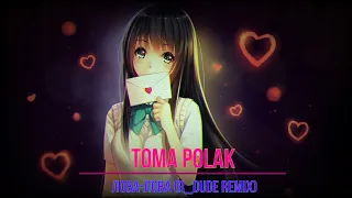 Toma Polak - Лова Лова (R Dude Remix)