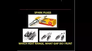 Spark Plugs: Which heat range to buy and why.