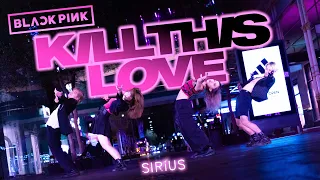 [KPOP IN PUBLIC] BLACKPINK - Kill This Love (REDUX) Dance Cover by SIRIUS // Australia