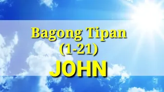 Ang Banal na Aklat "BIBLIA" Juan (1-21) 4 Bagong Tipan Tagalog Audio Full Chapter