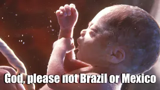 God, please not Brazil or Mexico