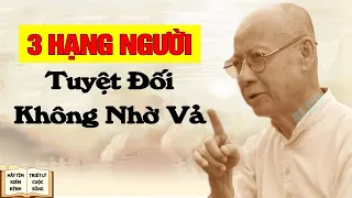 Nghèo Hay Giàu Tuyệt Đối Không Nhờ 3 Kiểu Người Này