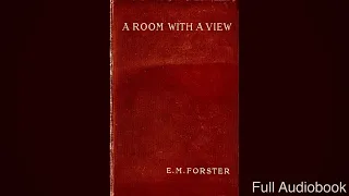 A Room With A View by E. M. Forster - full audiobook