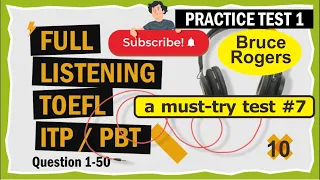 Full TOEFL Listening ITP Practice Test question 1 to 50 with answers BRUCE ROGERS | PRACTICE TEST 1