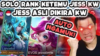 Solo Rank Ketemu Jess KW, Jess Asli Dikira KW (Auto Ngamuk) - Mobile Legends