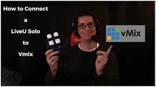How to connect a LiveU Solo to Vmix