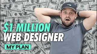 Becoming a Millionaire Web Designer - My Gameplan