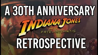 Indiana Jones and the Fate of Atlantis | A 30th Anniversary Retrospective