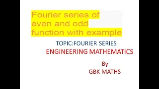 Fourier Series of even and odd function with example