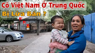 Thăm Người Việt Nam Ở Trung Quốc  Kể Về Cuộc Sống Hiện Nay ???