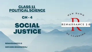 Class 11 Political Science Ch 4 Social Justice with Notes in Hindi - Complete Chapter